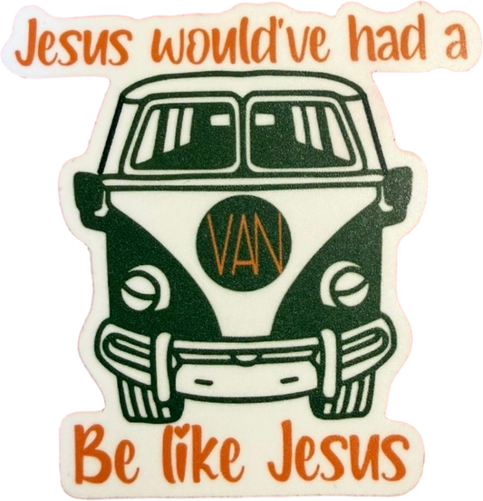 Jesus Would've Had a Van Sticker